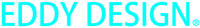 EDDY DESIGN